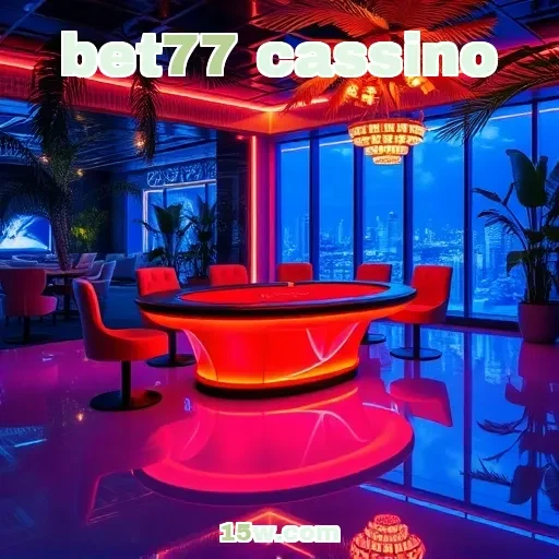 bet77 cassino: Jackpots Imperdíveis para Todo Jogador em Busca de Prêmios