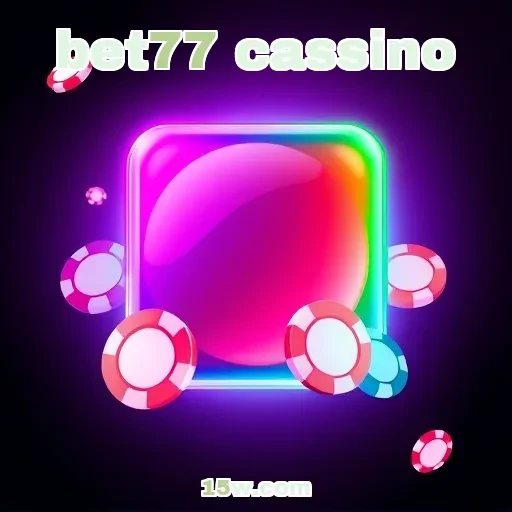 bet77 cassino: Descubra os Segredos da Seção VIP e Suas Vantagens